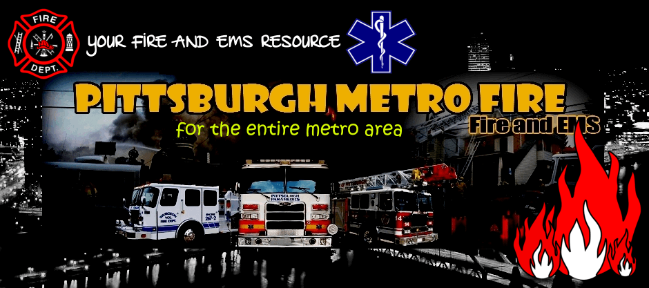 pittsburgh fire bureau, pittsburgh ems, fire ems jobs, scanner frequencies, live dispatch, buyers guide, allegheny county fire, allegheny county ems, armstrong county, beaver county, butler county, washington county, westmoreland county, fire ems death benefits, cold weather pumps, tips for purchasing apparatus, pet safety, cancer prevention, pittsburgh fire history, radio lingo, pittsburgh neighborhoods, scene photos